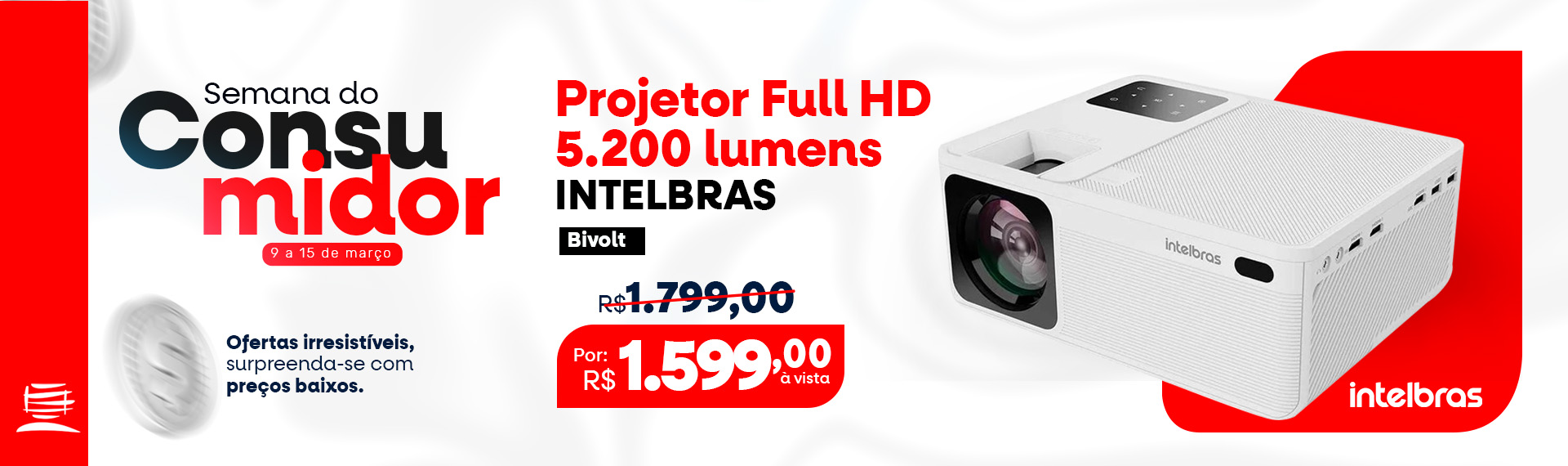 Semana do Consumidor - Projetor